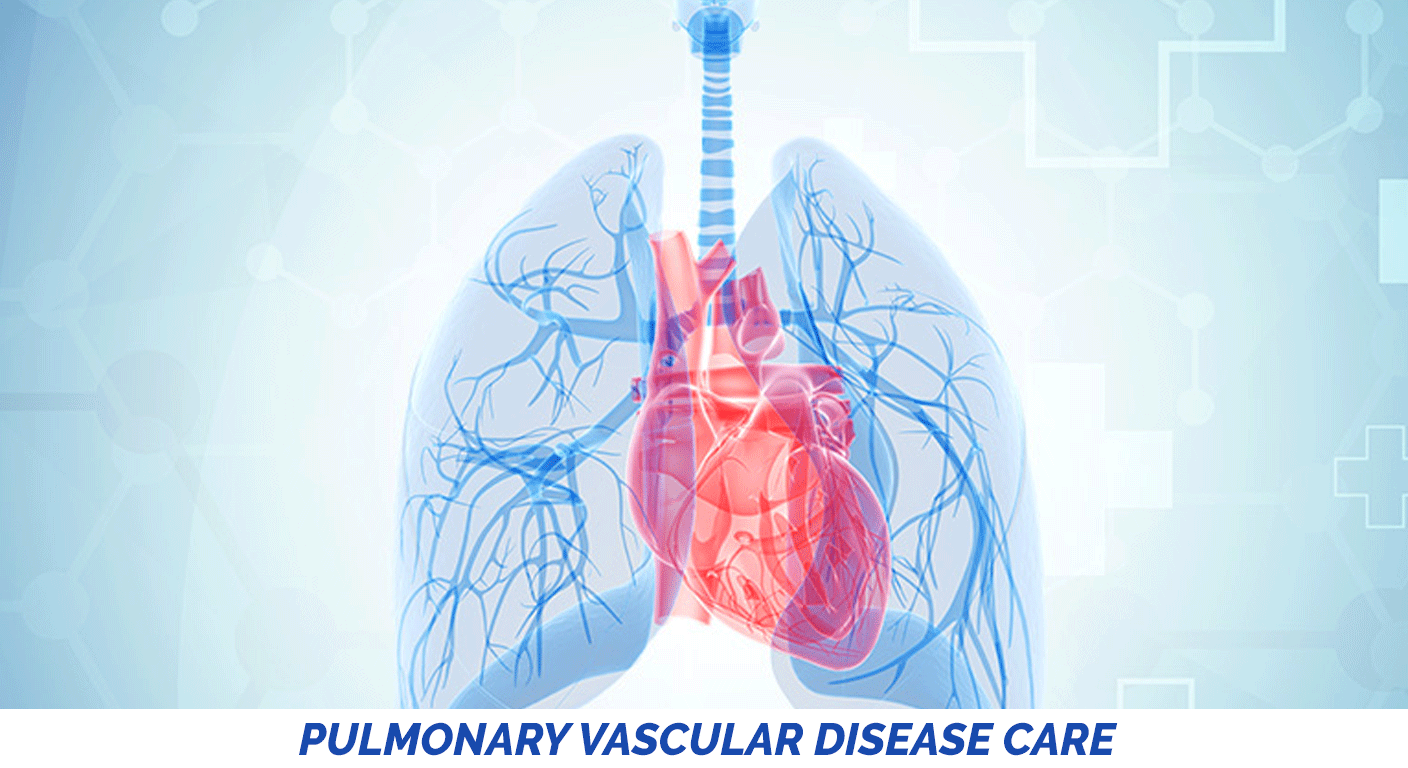 Pulmonary Vascular Disease Care